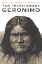 The Truth About Geronimo
